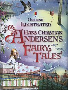 Illustrated Hans Christian Andersen (Illustrated Story Collections)