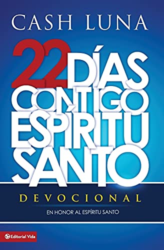 22 días contigo, Espíritu Santo: Devocional