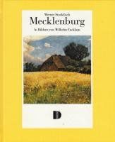 Mecklenburg: in Bildern von Wilhelm Facklam