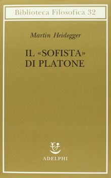 Il «Sofista» di Platone (Biblioteca filosofica)