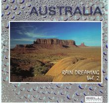 Australia Rain Dreaming Vol. 2