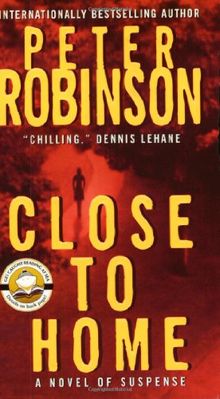 Close to Home: A Novel of Suspense (Inspector Banks Novels)