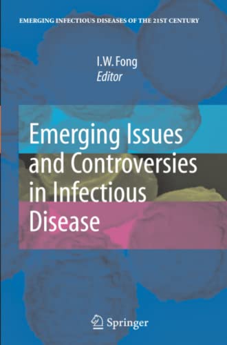 Emerging Issues and Controversies in Infectious Disease (Emerging Infectious Diseases of the 21st Century)