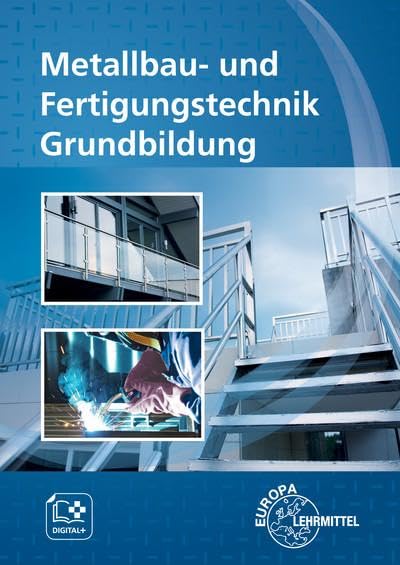 Bergner, Oliver: Metallbau- und Fertigungstechnik Grundbildung