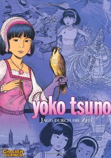 Yoko Tsuno Sammelbände, Band 3: Jagd durch die Zeit: Die Zeitspirale, Die Rache der Dämonen, Der Astrologe von Brügge