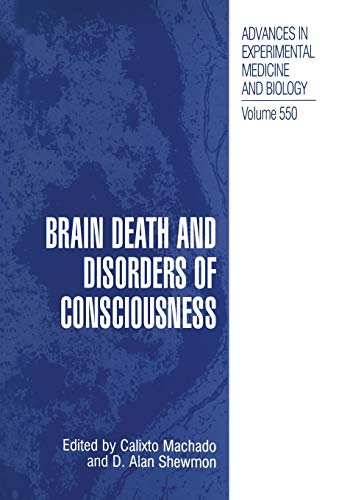 Brain Death and Disorders of Consciousness (Advances in Experimental Medicine and Biology, 550, Band 550)