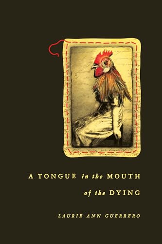 A Tongue in the Mouth of the Dying (Andrés Montoya Poetry Prize)