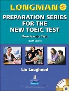 Longman Preparation Series for the New Toeic Test: More Practice Tests (with Answer Key and Audioscript): without AudioCD