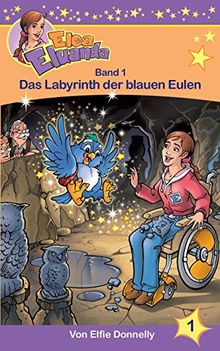 Das Labyrinth der blauen Eulen (Elea Eluanda)