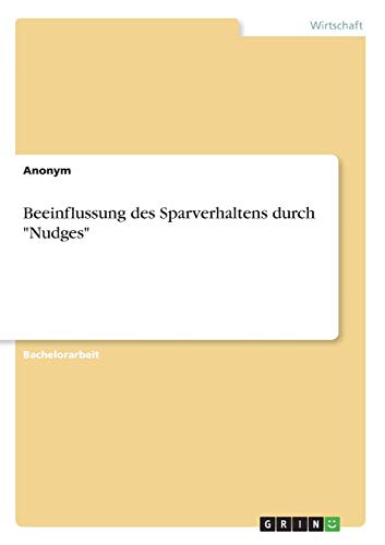 Beeinflussung des Sparverhaltens durch Nudges