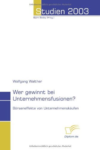 Wer gewinnt bei Unternehmensfusionen? - Wolfgang Walther Kartoniert (TB)