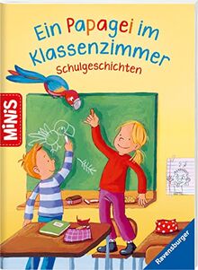 Ravensburger Minis: Ein Papagei im Klassenzimmer - Schulgeschichten