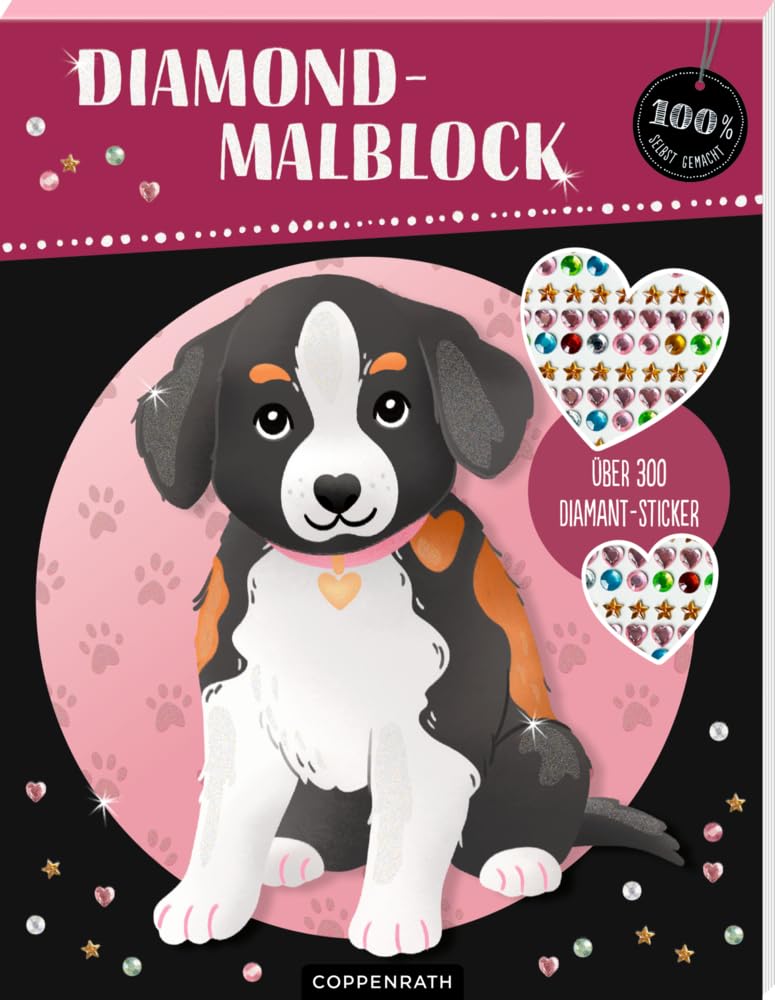 Diamond Malblock, (Hund): Mit über 300 Glitzersteinchen: Kreativ-Malblock mit 24 Lieblings-Motiven und Glitzersteinchen zum Bekleben (100% selbst gemacht)