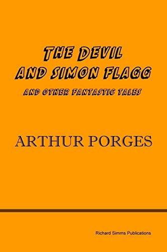 The Devil and Simon Flagg and Other Fantastic Tales