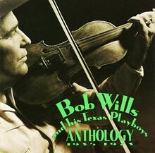 Anthology von Wills,Bob & His Texas Playboys | CD | Zustand sehr gut