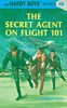 Hardy Boys 46: the Secret Agent on Flight 101 (The Hardy Boys, Band 46)