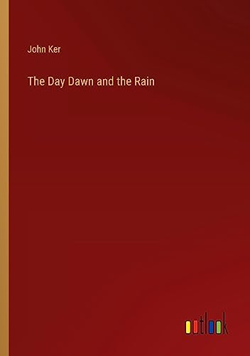 The Day Dawn and the Rain
