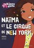 Kinra girls. Naïma et le cirque de New York