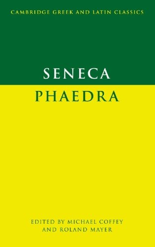 Coffey/Mayer Seneca, Phaedra (Cambridge Greek And Latin Classics)