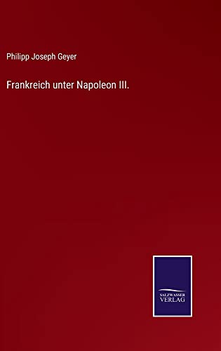 Frankreich unter Napoleon III.