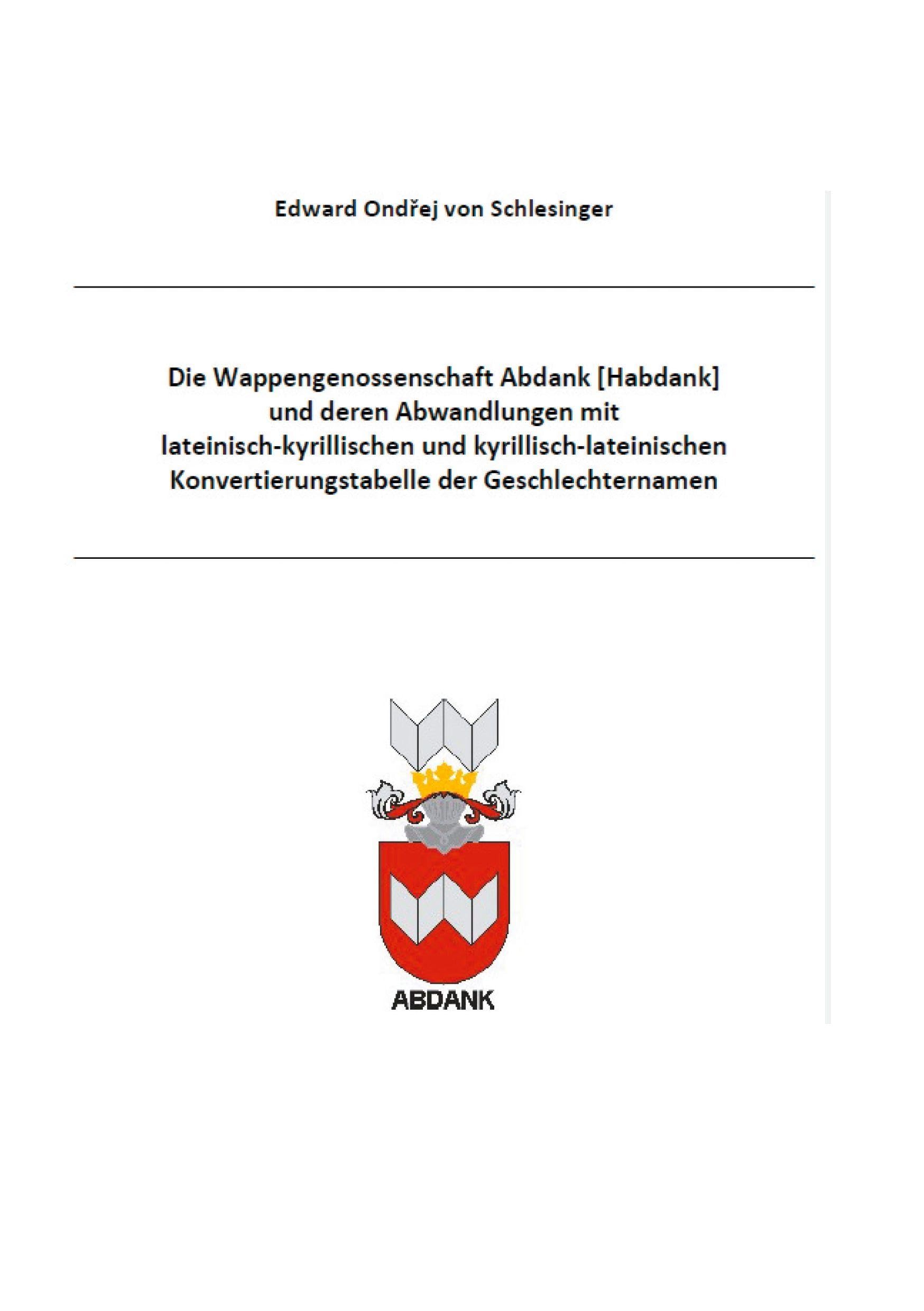 Die Wappengenossenschaft Abdank und deren Abwandlungen mit lateinisch kyrillischen und kyrillisch lateinischen Konvertierungstabelle der ... Sozialgeschichte StudIaS - Heraldik)