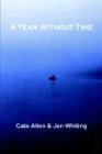 A YEAR WITHOUT TIME