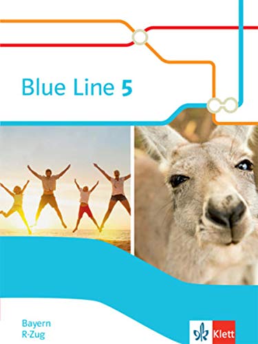 Blue Line Ausgabe für Bayern ab 2017   Blue Line 5 R-Zug Ausgabe Bayern - Schülerbuch Klasse 9 Gebunden