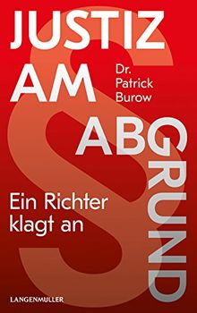 Justiz am Abgrund: Ein Richter klagt an