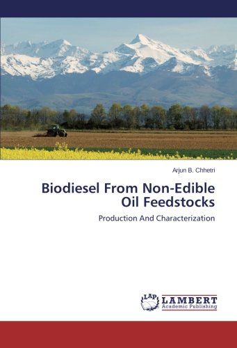 Biodiesel From Non-Edible Oil Feedstocks: Production And Characterization