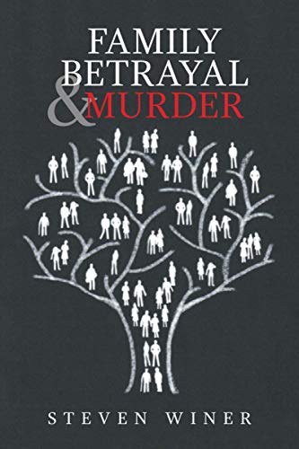Family Betrayal & Murder