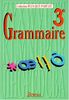 Grammaire 3e : Toutes les connaissances du 1er cycle, approche grammaticale des textes littéraires (Plupar)