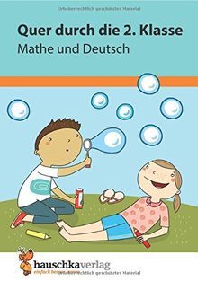 Quer durch die 2. Klasse, Mathe und Deutsch - Übungsblock (Lernspaß Übungsblöcke, Band 662)