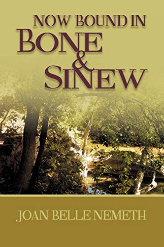 Now Bound In Bone & Sinew