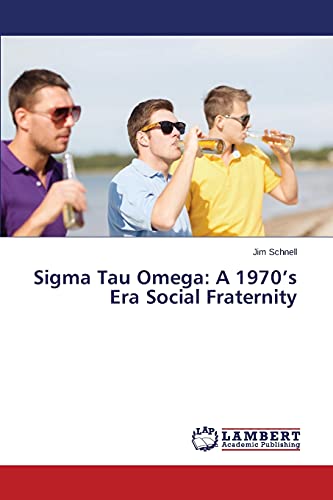 Sigma Tau Omega: A 1970’s Era Social Fraternity