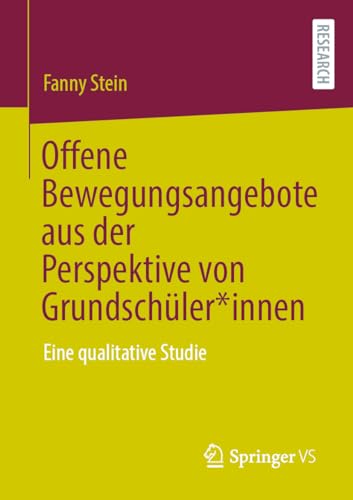 Offene Bewegungsangebote aus der Perspektive von Grundschüler*innen: Eine qualitative Studie
