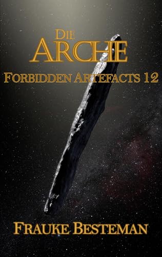 Die Arche: Forbidden Artefacts 12