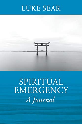 Spiritual Emergency: A Journal