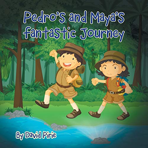 Pedro and Maya's Fantastic Journey