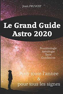 Le Grand Guide Astro 2020: où va le monde ?