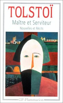 Maître et serviteur : nouvelles et récits (1886-1904)