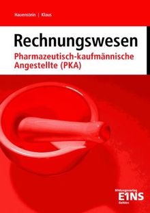 Rechnungswesen für Pharmazeutisch-kaufmännische Angestellte (PKA): Schülerband