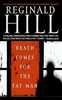 Death Comes for the Fat Man (Dalziel and Pascoe Mysteries)