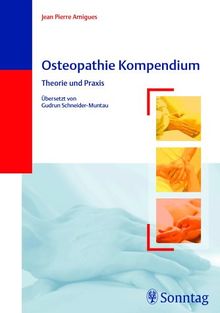 Osteopathie Kompendium. Therapie und Praxis