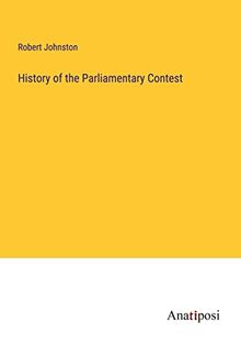History of the Parliamentary Contest