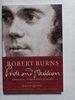 Robert Burns: Pride and Passion : The Life, Times and Legacy