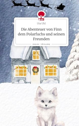 Die Abenteuer von Finn dem Polarfuchs und seinen Freunden. Life is a Story - story.one