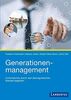 Generationenmanagement: Unternehmen durch den demografischen Wandel begleiten