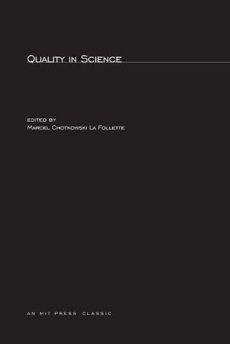 Quality in Science (MIT Press Classics)
