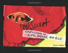 PostSecret: Confessions on Life, Death, and God