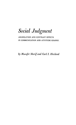 Social Judgment: Assimilation and Contrast Effects in Communication and Attitude Change (Yale Studies in Attitude and Communication)